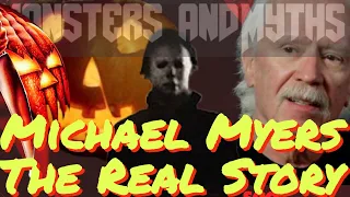 MICHAEL MYERS  - the REAL story