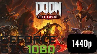 Doom Eternal - GTX 1080 & i7 8700K 4.9GHz | Max Settings 1440p