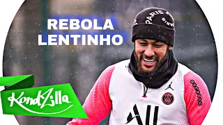 Neymar Jr - Rebola Lentinho - MC Kaio (DJ olliver)