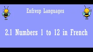 2.1 Numbers 1 to 12 in French