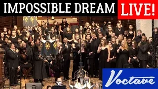 The Impossible Dream LIVE - Voctave Symphony Cover