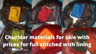 Churidar materials for sale and prices for full stitched churidars with lining