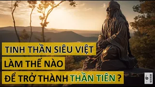 Bản ngã và sự thật về việc trở thành thần tiên - Vạn vật giác ngộ