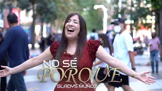 No sé porque | Gladys Muñoz | Video Oficial [HD]