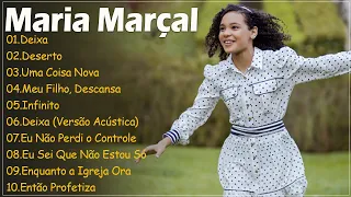 Maria Marçal || Top 10 Hinos Gospel Mais Ouvidos de 2024 #gospel