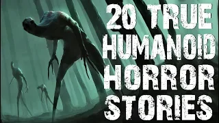 20 TRUE Terrifying Humanoid Encounter Horror Stories to Fuel Your Nightmares! | (Scary Stories)