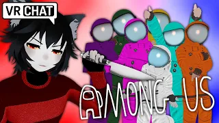 AMONG US VR but I KILL MY EDITORS - VRCHAT