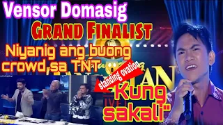 Vensor Domasig | Tawag ng tanghalan | Grand Finalist, niyanig ang buong crowd sa TNT " kung sakali "