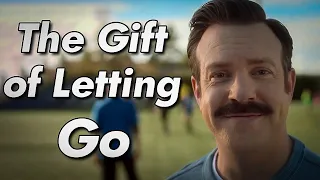 The Gift of Letting Go and Ted Lasso