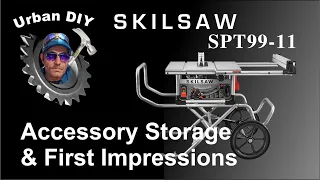 SKILSAW SPT99-11 table saw accessories & first impressions