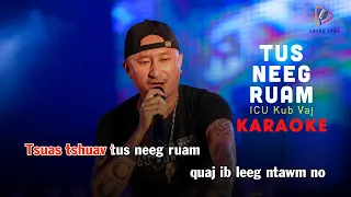 [KARAOKE] TUS NEEG RUAM - ICU KUB VAJ | HMONG NEW SONG 2023, HMONG KARAOKE 2023