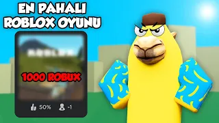 ROBLOX'UN EN PAHALI OYUNUNU ALDIM!