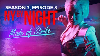 Made of Strife - Vampire: The Masquerade - New York By Night Season 2, Episode 8