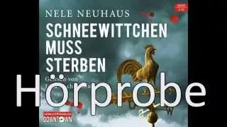 Nele Neuhaus - Schneewittchen muss sterben (Ein Bodenstein-Kirchhoff-Krimi, Band 4)