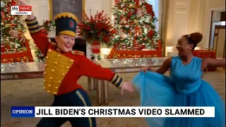 Jill Biden’s White House Christmas video is ‘absolutely off the walls bonkers’