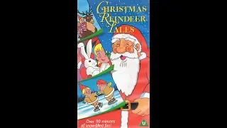 Original VHS Opening: Christmas Reindeer Tales (UK Retail Tape)