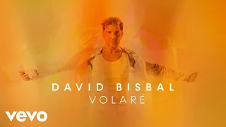 David Bisbal - Volaré (Lyric Video)