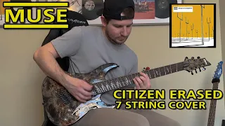 Muse - Citizen Erased | 7 String Guitar Cover