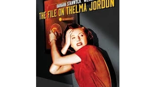 The File on Thelma Jordan(1950) Film Noir