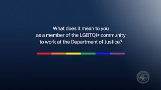 The Department of Justice Celebrates LGBTQI+ #PrideMonth