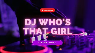 DJ WHOS THAT GIRL TIKTOK REMIX FULLBASS | INERSHIA REMIX