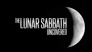 Time: Our Creator's Calendar - The Lunar Sabbath Uncovered - 119 Ministries