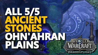 All [Ancient Stones of the Ohn'ahran Plains] WoW