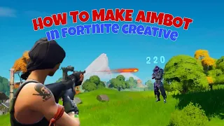 How To Make AIMBOT In Fortnite Creative