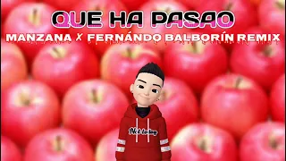 QUE HA PASAO REMIX ✘ BIG APPLE (MANZANA) ✘ OMAR VARELA ✘ FERNÁNDO BALBORÍN REMIX