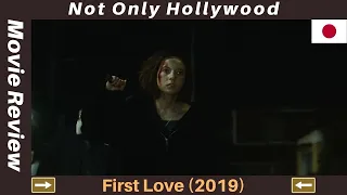 First Love (2019) | Movie Review | Japan | Does Takasi Miike still have it in him, or is it over?