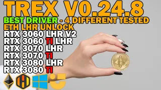 BEST DRIVER TREX MINER LHR UNLOCK RTX 3060 RTX 3060 TI RTX 3070 RTX 3070 TI RTX 3080 RTX 3080 TI