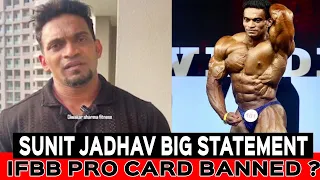 SUYNIT JADHAV BIG STATEMENT ON IFBB PRO CARD BANNED ? YEH BILKUL GALAT HAI ?