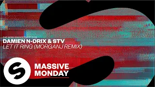 Damien N-Drix & STV - Let It Ring (MorganJ Remix) [Official Audio]