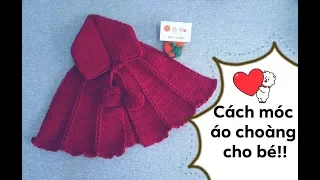 Bài 28: Hướng dẫn móc áo choàng cho bé 9 đến 12 tháng ! Bí Đỏ handmade shop