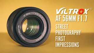 A GREAT Budget Street Photography Fast Prime Lens - Viltrox AF 56mm f1.7 First Impressions