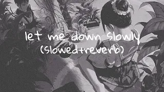 Alec Benjamin - Let Me Down Slowly (𝑺𝒍𝒐𝒘𝒆𝒅 + 𝑹𝒆𝒗𝒆𝒓𝒃)