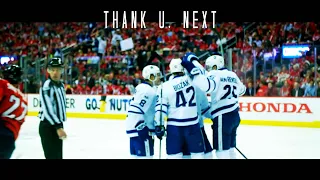 thank u, next | 2016 -2021 toronto maple leafs