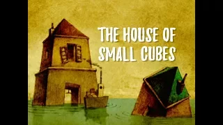 The House of Small Cubes - Tsumiki no Ie - Ngôi nhà chồng chất tuổi đời
