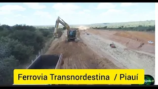 Ferrovia Transnordestina / Atualização das obras no estado do Piauí.