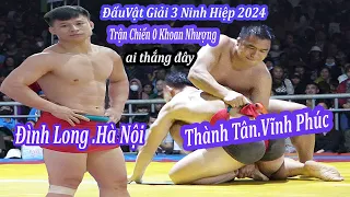 Vật giải 3 hay nhất hội ninh hiệp 2024, Đình long. hà nội + Thành Tân. Vĩnh Phúc,Village wrestling