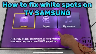 How to fix white spots on TV SAMSUNG UE32H5000 UE32H5500 UE32J5100 UE32J5500 UE32H6200 UE32J6300