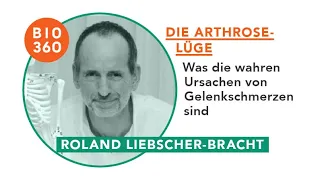 165 Die Arthrose-Lüge - Was die wahren Ursachen von Gelenkschmerzen sind: Roland...