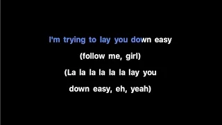 MAGIC! - Lay You Down Easy ft. Sean Paul Karaoke