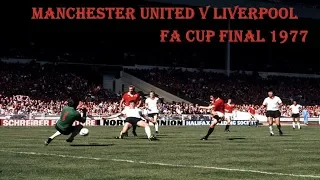 MANCHESTER UNITED FC V LIVERPOOL FC - 2-1 - 1977 FA CUP FINAL - 21ST MAY - WEMBLEY