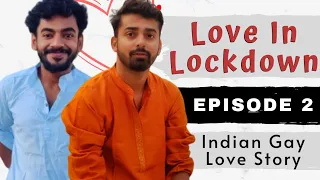 Love In Lockdown I Episode 2 | @Nakshbs  & Saikat Roy Chowdhury