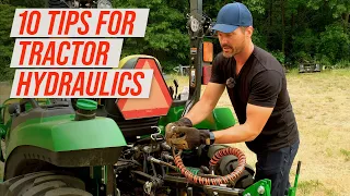 10 MUST-KNOW TRACTOR HYDRAULIC TIPS! ONE SAVED ME $3800!