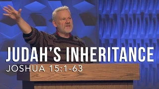 Joshua 15:1-63, Judah’s Inheritance