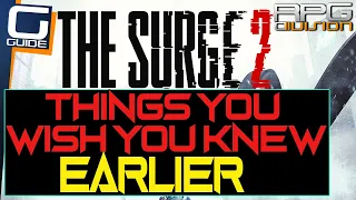 SURGE 2 - Things You Wish You Knew Earlier