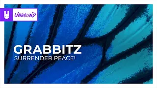 Grabbitz - SURRENDER PEACE! [Monstercat Remake]