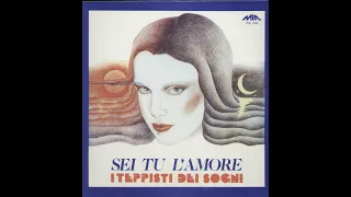 - I TEPPISTI DEI SOGNI - SEI TU L'AMORE - ( - MIA  PM 1550 – 1979 - ) – FULL ALBUM